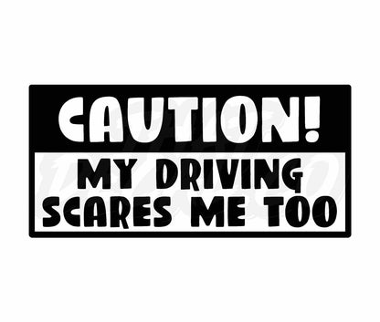 My Driving Scares Me Too