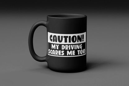 My Driving Scares Me Too