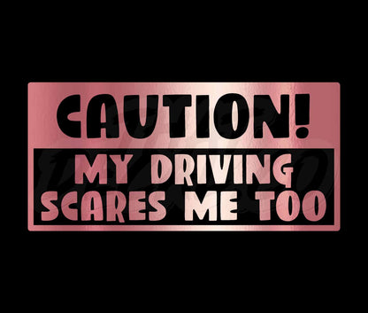 My Driving Scares Me Too