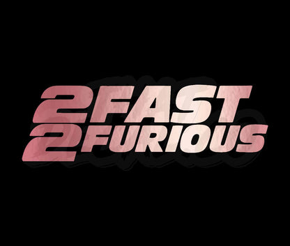 2 Fast 2 Furious