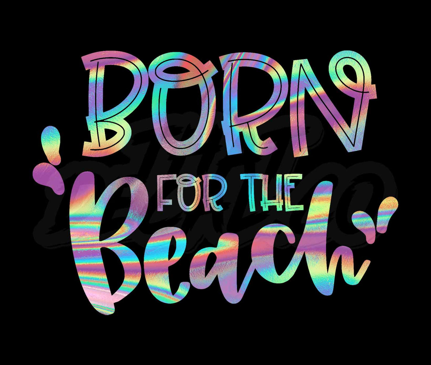 Born for the Beach