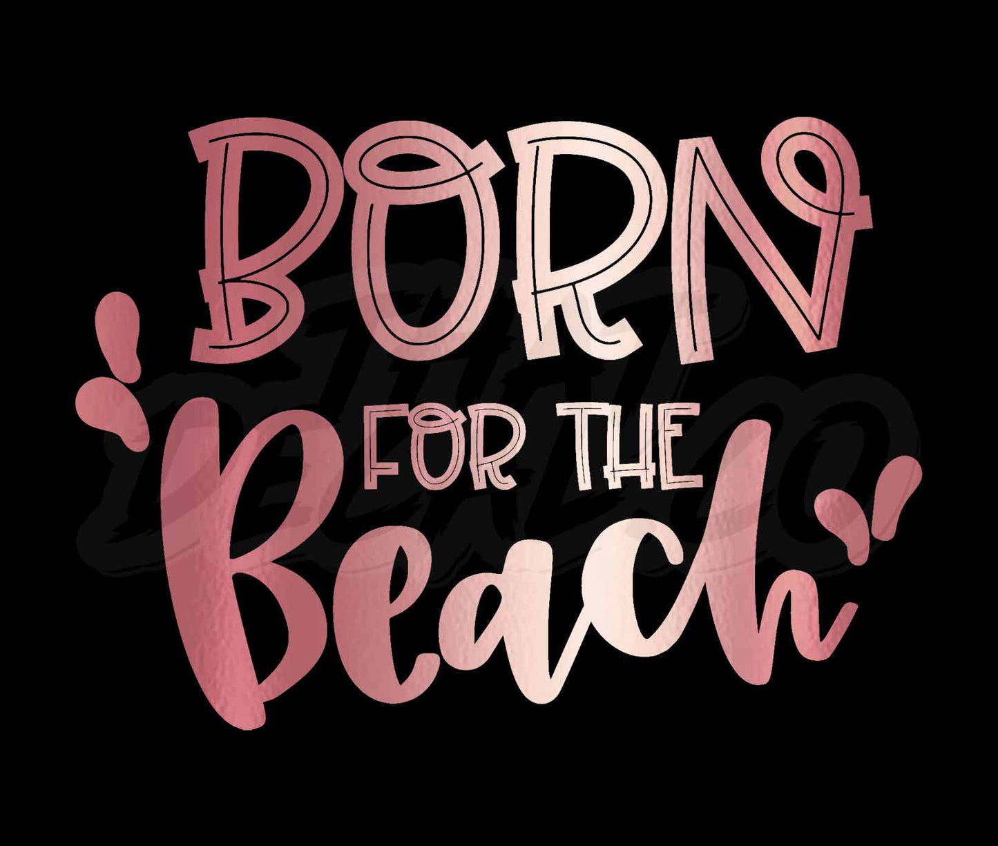 Born for the Beach