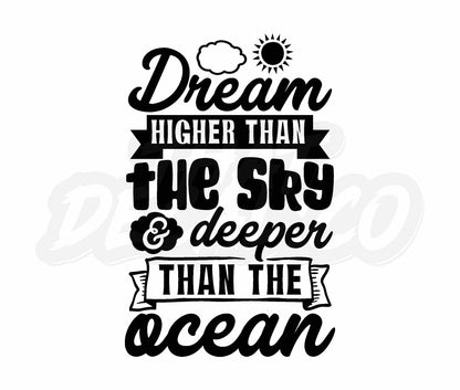 Dream Higher Than The Sky