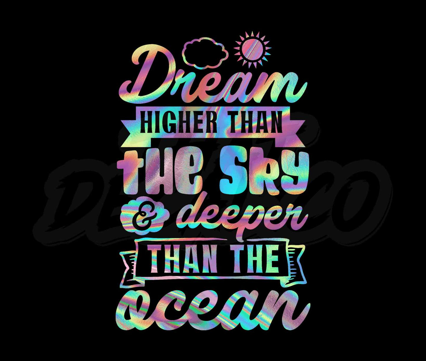 Dream Higher Than The Sky