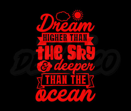 Dream Higher Than The Sky