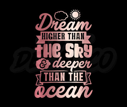 Dream Higher Than The Sky