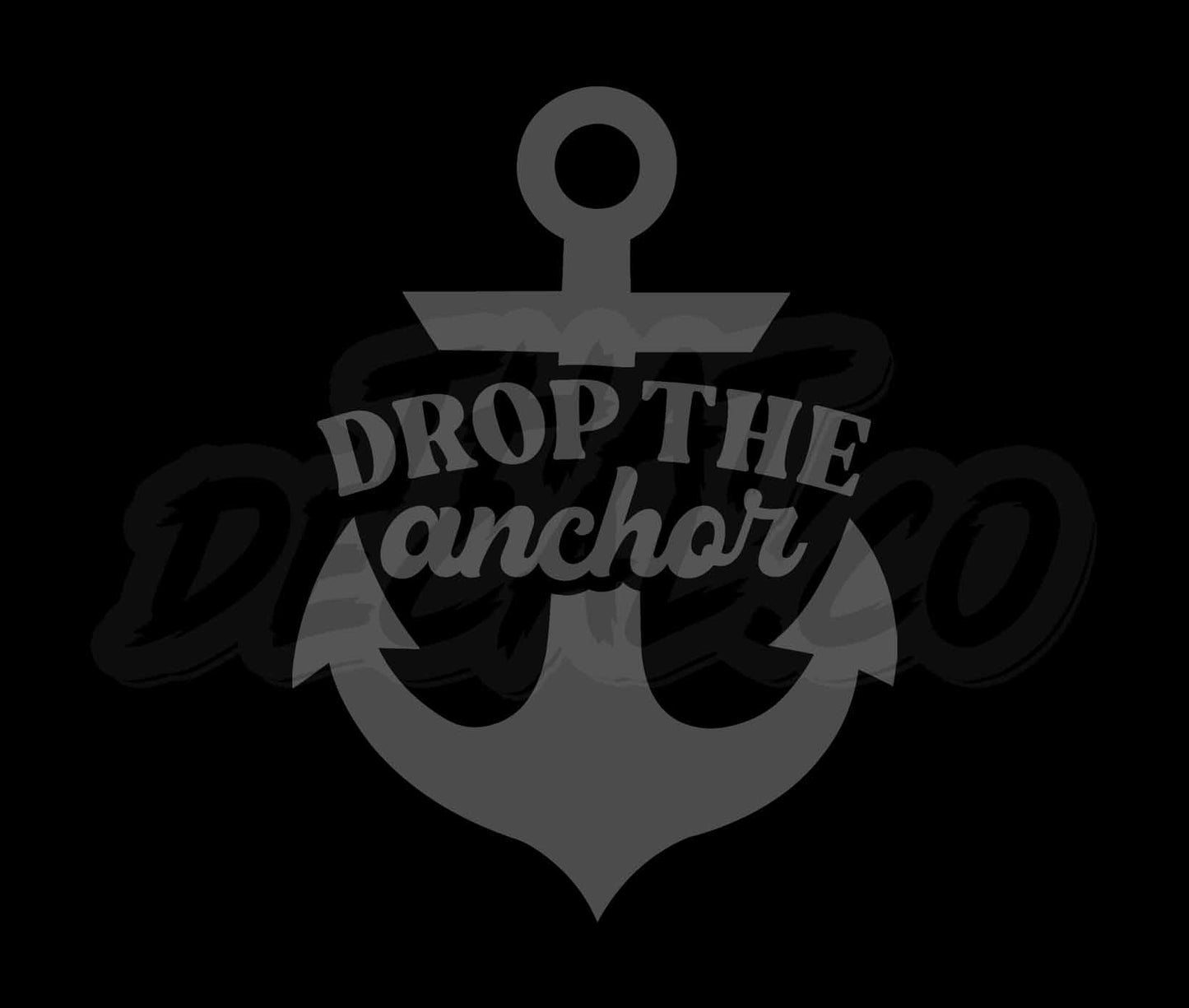 Drop The Anchor