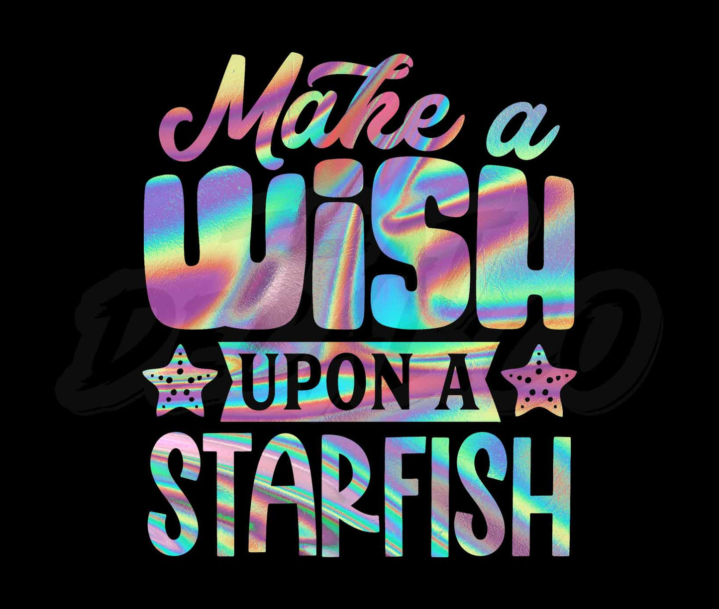 Make A Wish Upon A Starfish