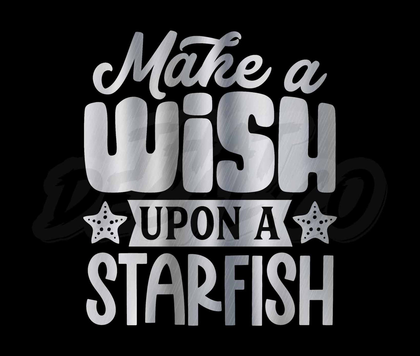 Make A Wish Upon A Starfish