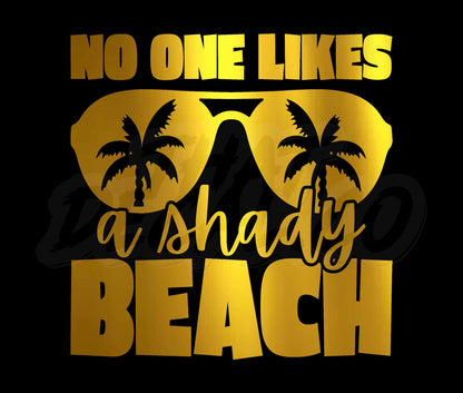 No One Likes A Shady Beach