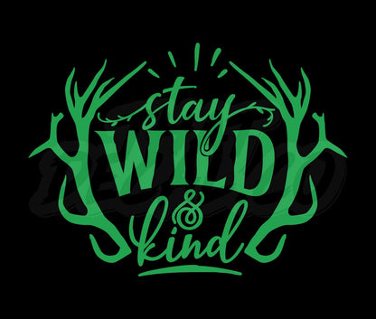 Stay wild and kind