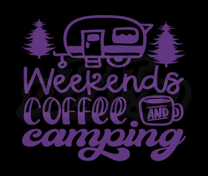 Weekends Coffee And Camping