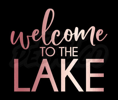 Welcome To The Lake2