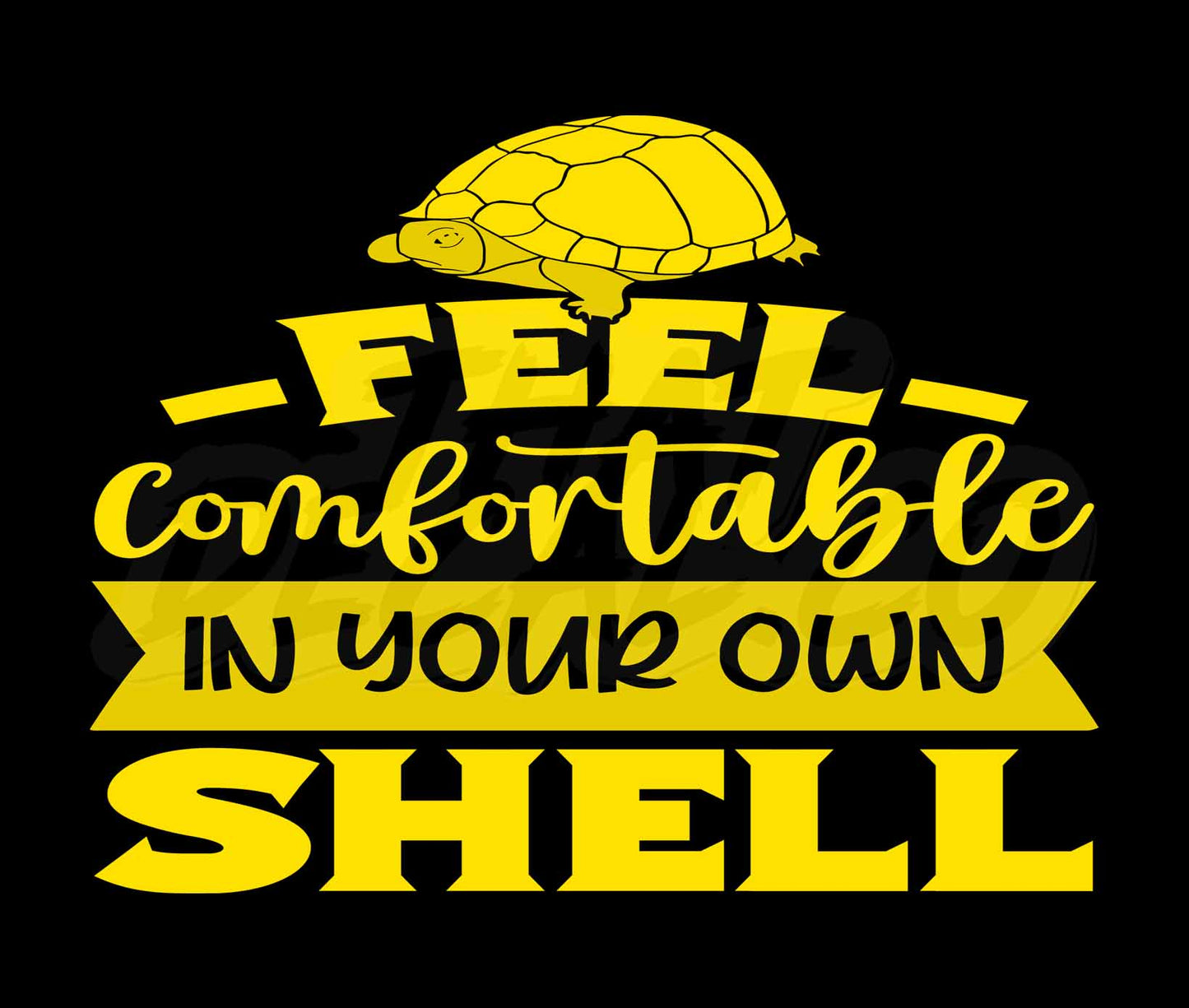 Feel Comfortable In Your Own Shell