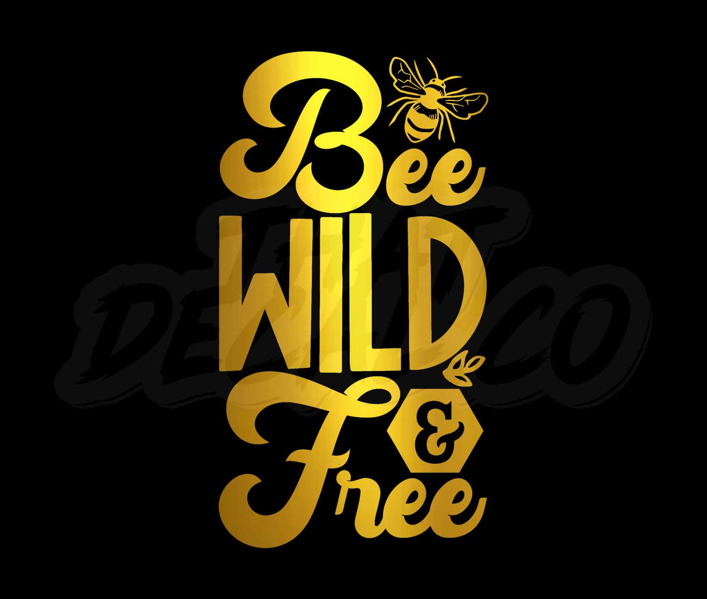 Bee Wild And Free