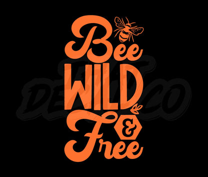 Bee Wild And Free