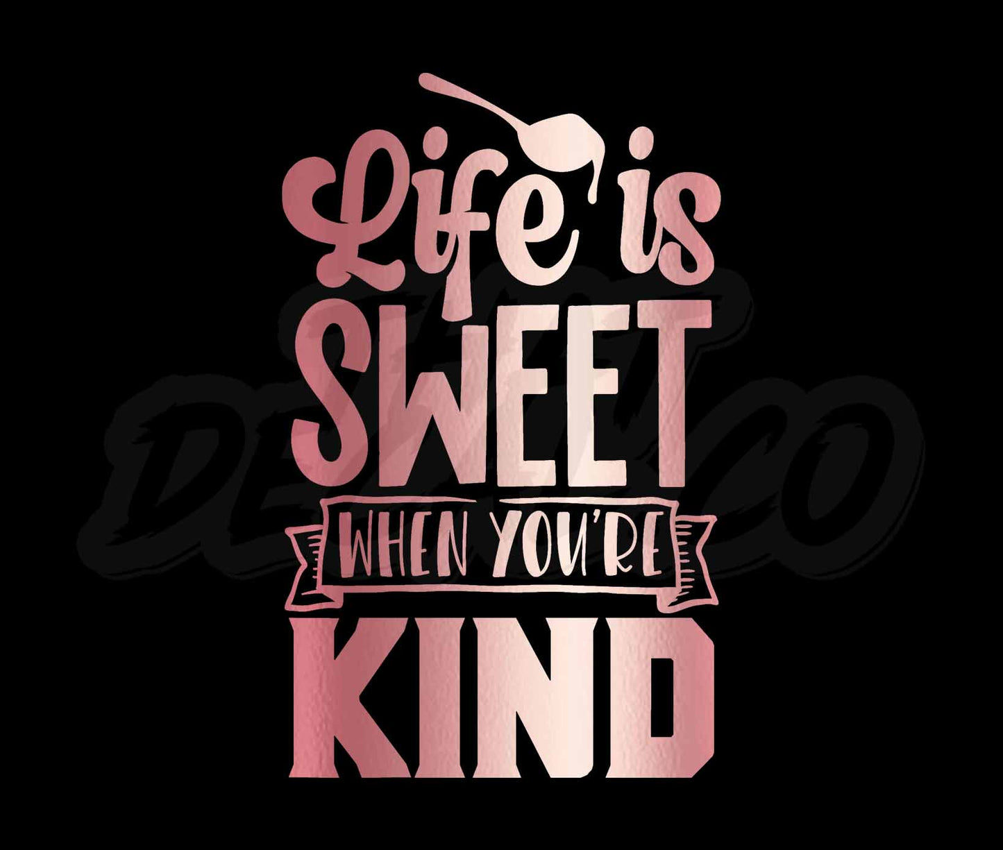 Life Is Sweet When Youre Kind