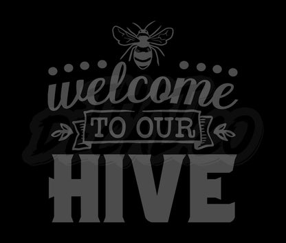 Welcome To Our Hive