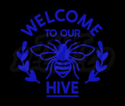 Welcome To Our Hive