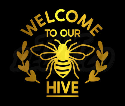 Welcome To Our Hive