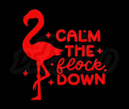 Calm The Flock Down