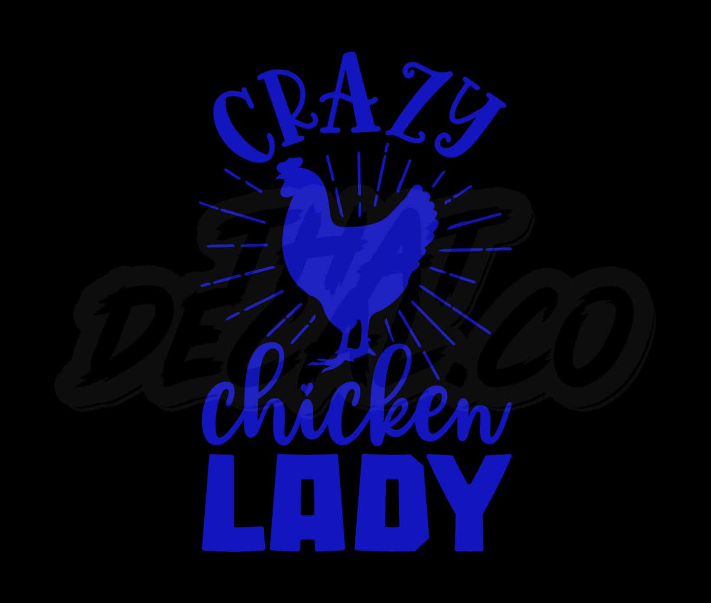 Crazy Chicken Lady