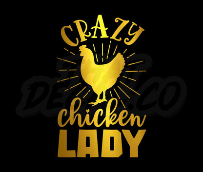 Crazy Chicken Lady