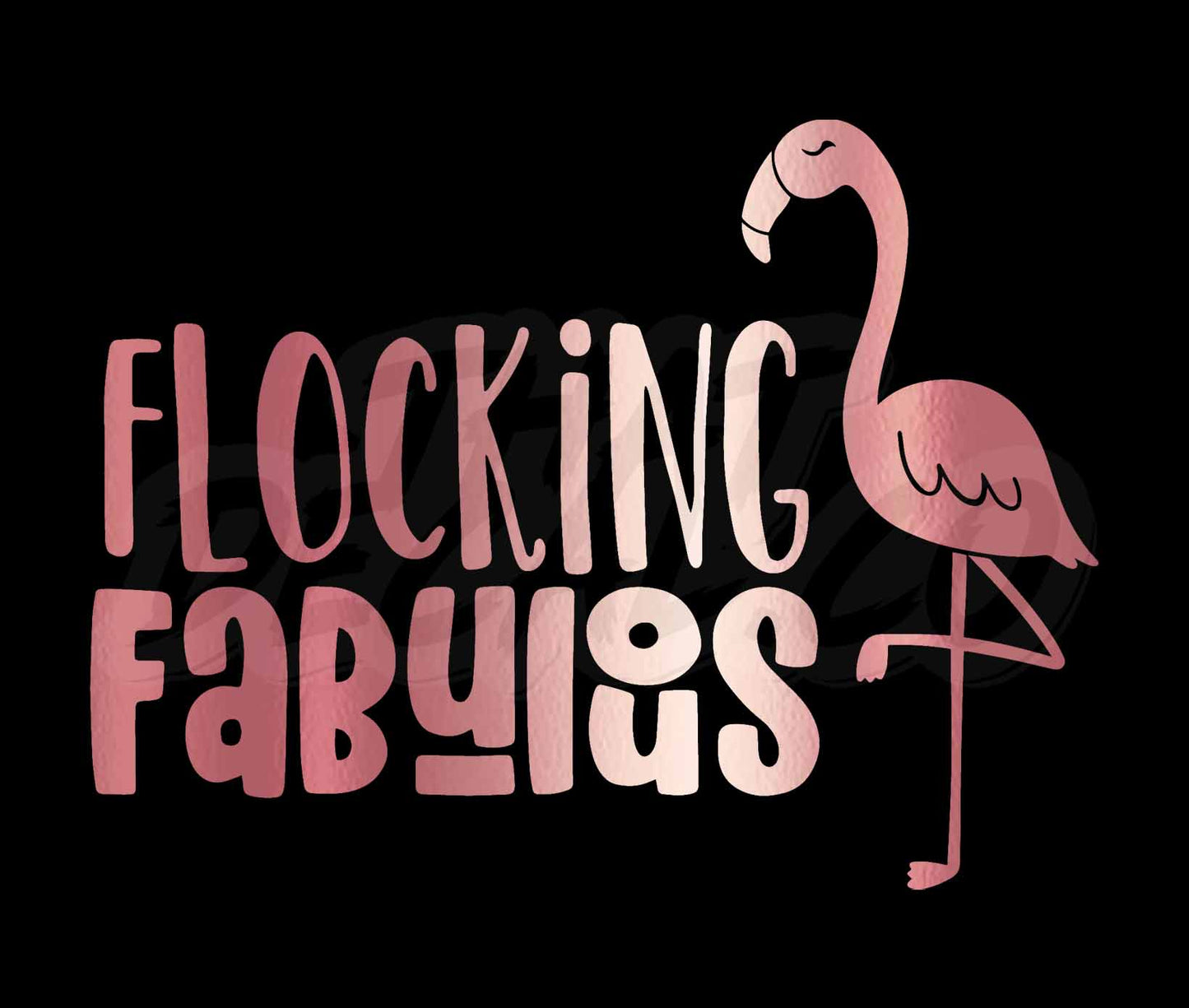 Flocking Fabulous