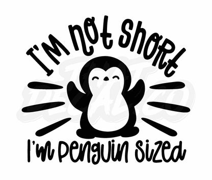 Im not short penguin