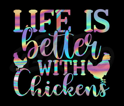 Life Is Better With Chickens