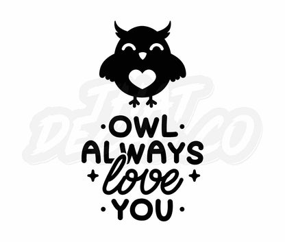 Owl Always Love You