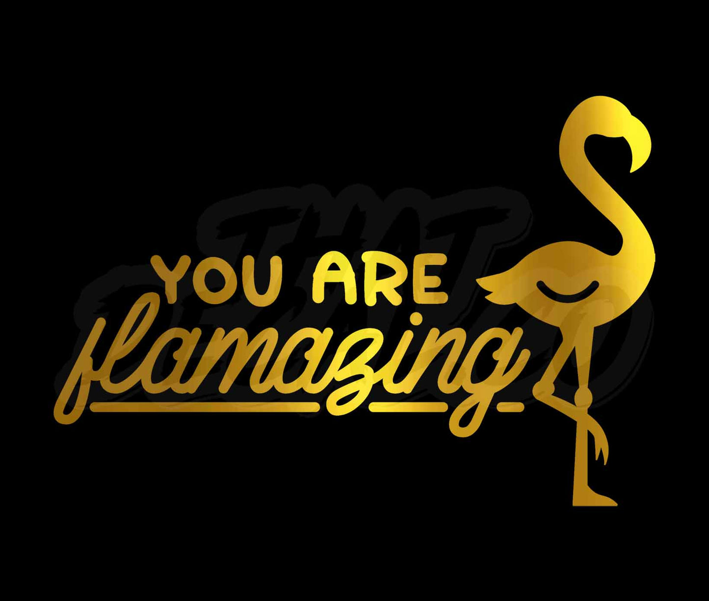 You Are Flamazing