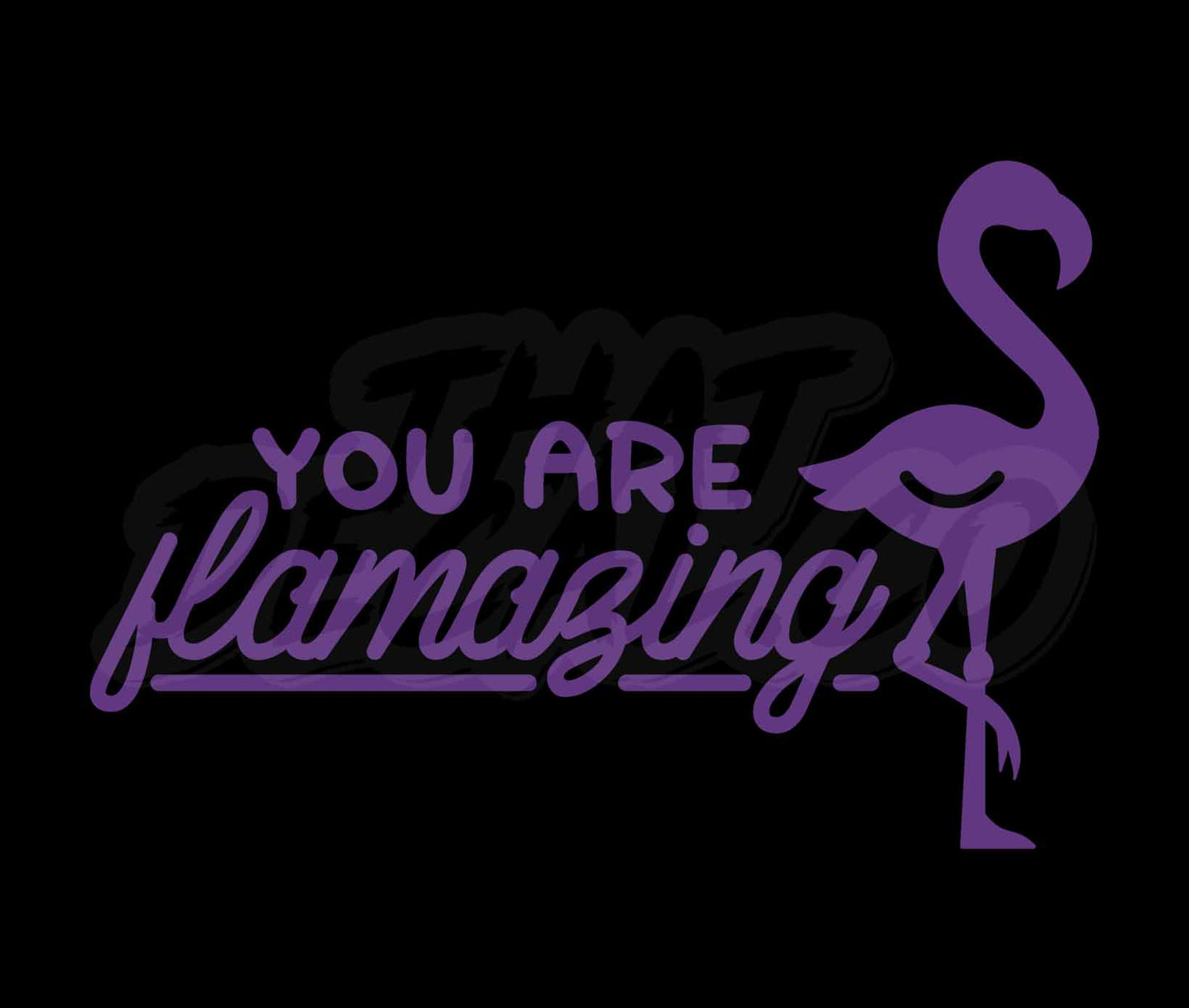 You Are Flamazing