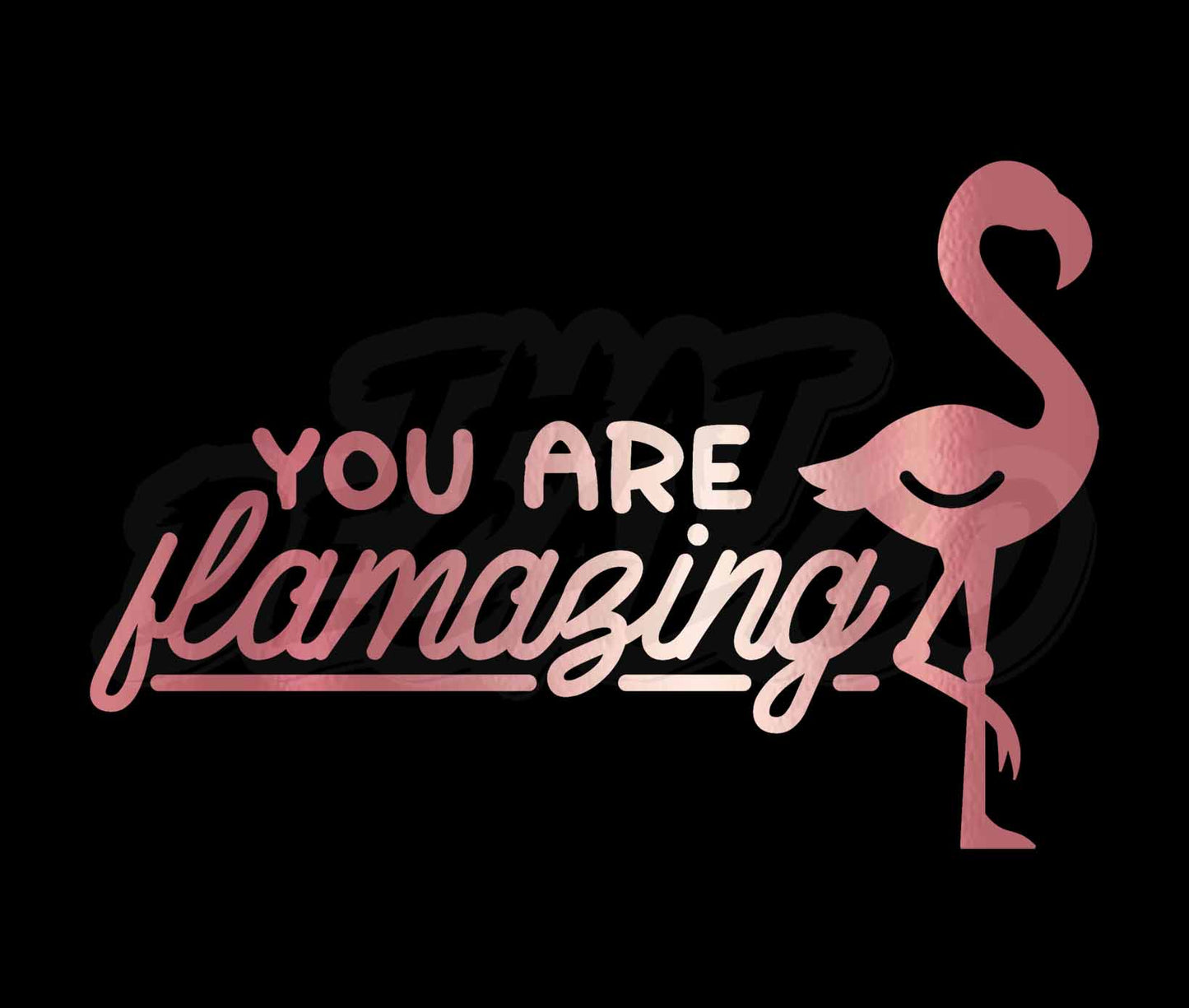 You Are Flamazing