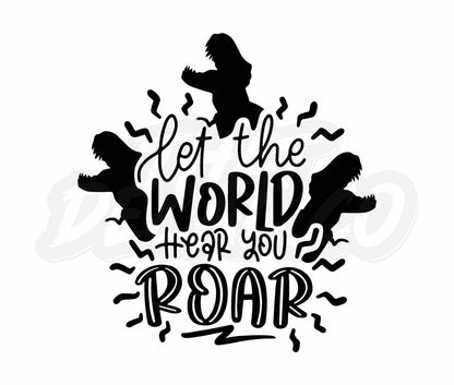 Let The World Hear You Roar(1)