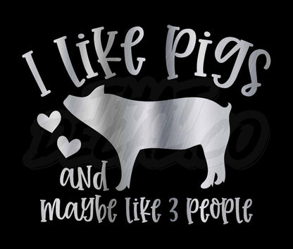 I Like Pigs