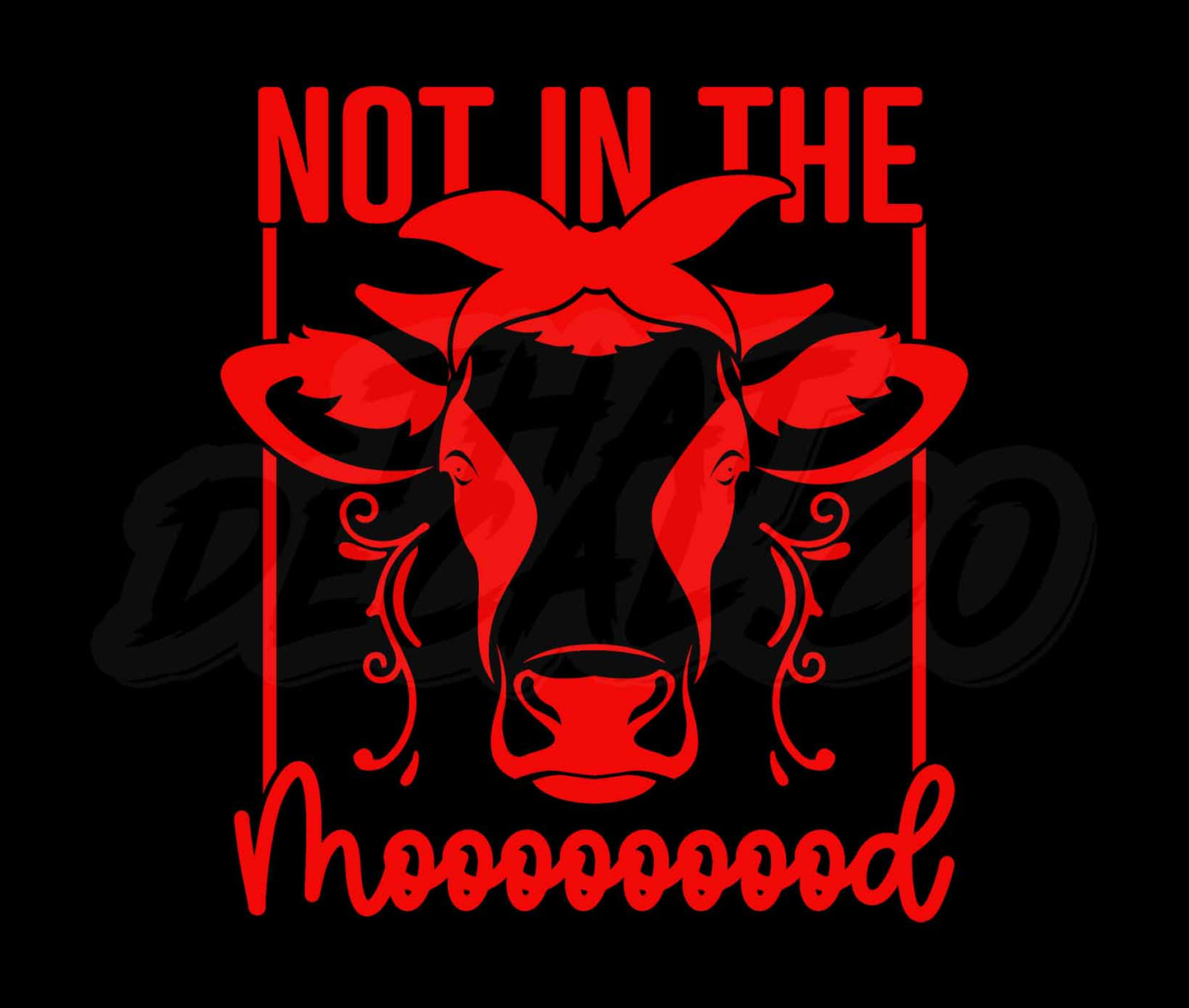 Not In The Mooooood