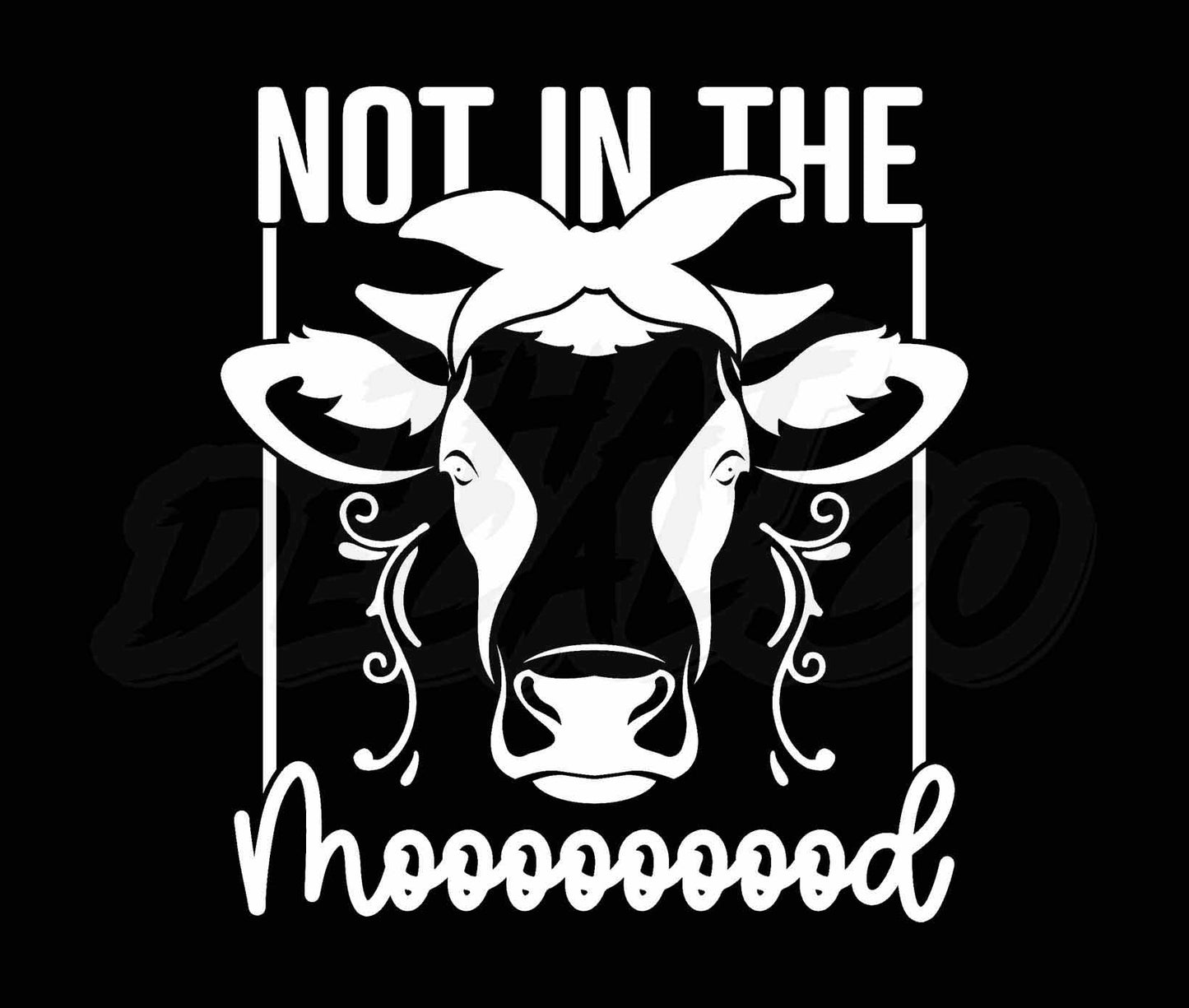 Not In The Mooooood