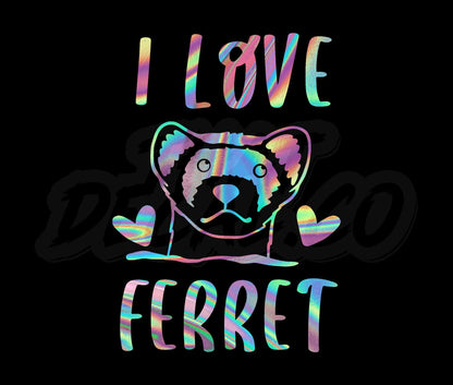 I Love Ferret