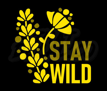 Wildflower Stay wild