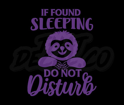 If Found Sleeping Do Not Disturb