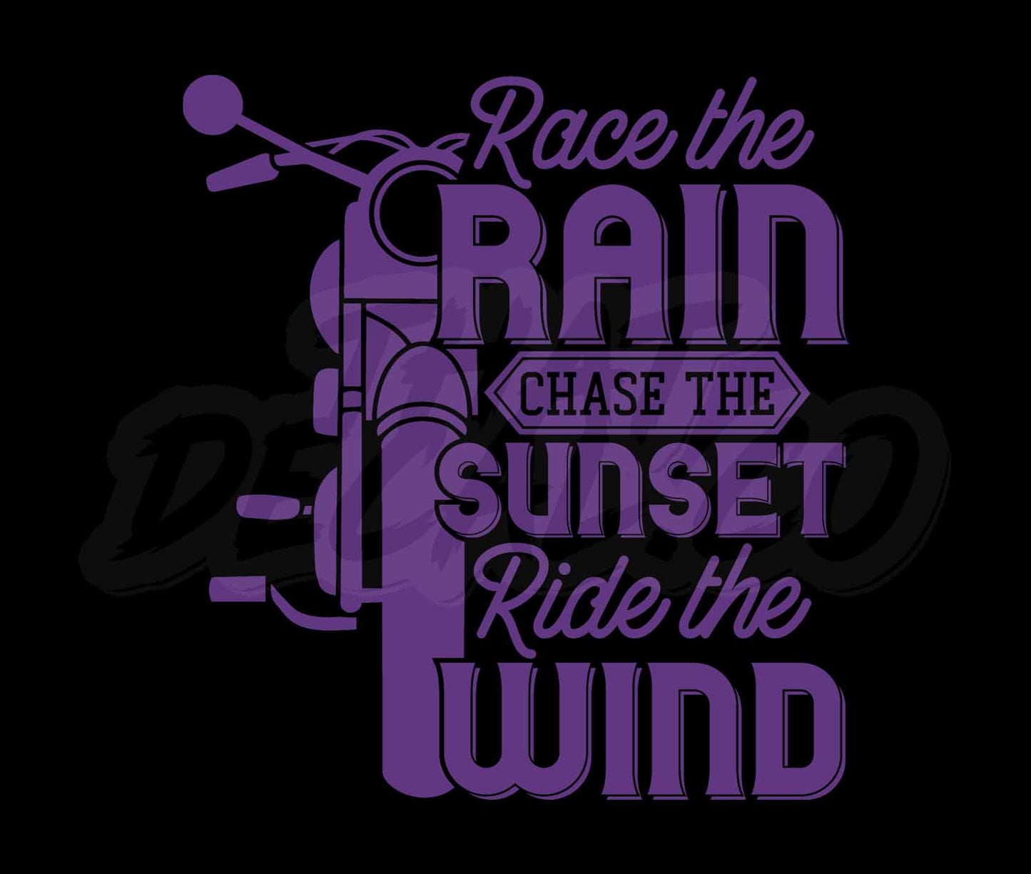 Race The Rain Chase The Sunset Ride The Wind