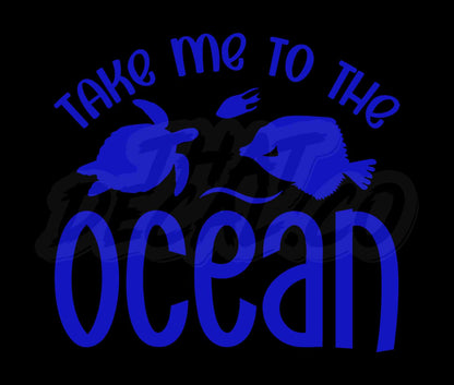 Take me to the Ocean