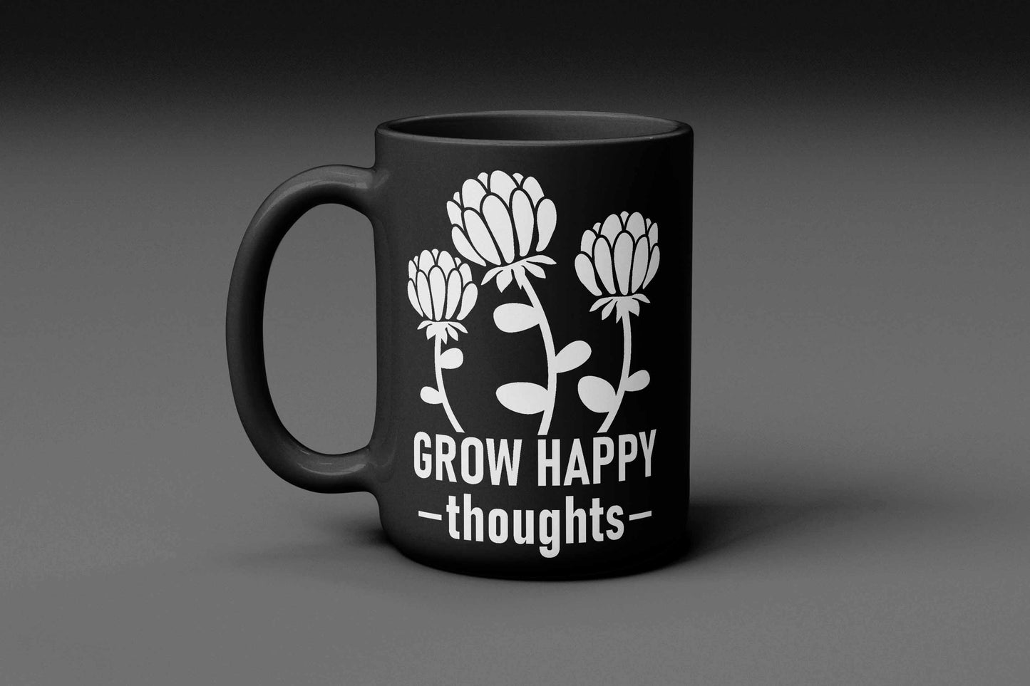 Wildflower Grow happy thoughts