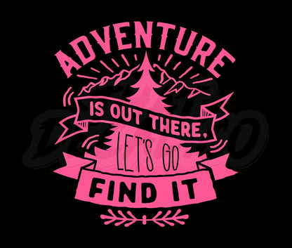 Adventure is out there