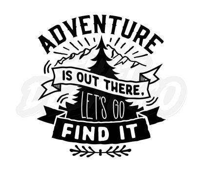 Adventure is out there