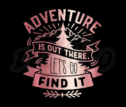 Adventure is out there