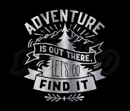 Adventure is out there