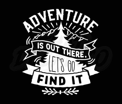 Adventure is out there