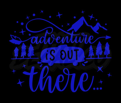 Adventure Is Out There